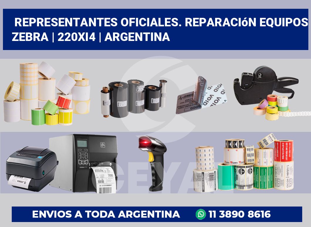 Representantes Oficiales. Reparación Equipos Zebra | 220Xi4 | Argentina