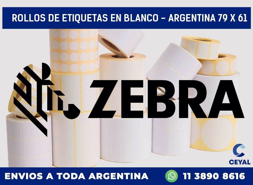 Rollos de etiquetas en blanco - Argentina 79 x 61