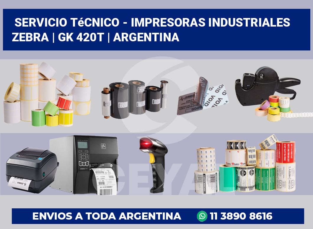 Servicio técnico – impresoras industriales Zebra | gk 420t | Argentina