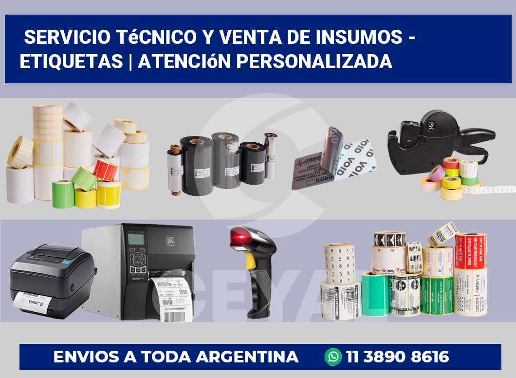 Servicio técnico y venta de insumos – Etiquetas | Atención personalizada