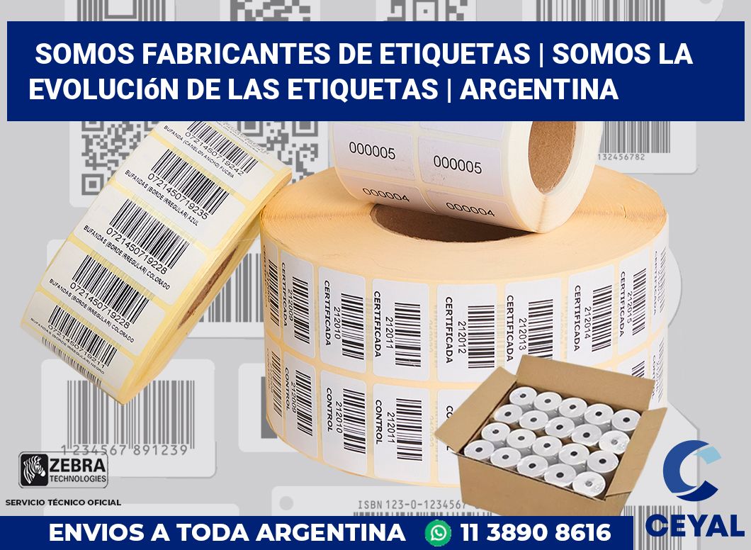 Somos fabricantes de etiquetas | Somos la evolución de las etiquetas | Argentina