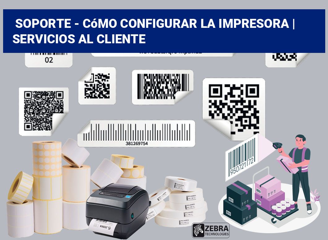 Soporte - cómo configurar la impresora | Servicios al cliente