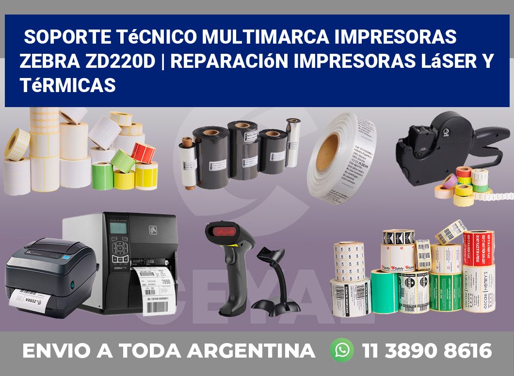 Soporte técnico multimarca impresoras Zebra ZD220d | Reparación impresoras láser y térmicas