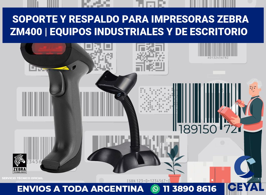 Soporte y respaldo para impresoras Zebra ZM400 | Equipos industriales y de escritorio