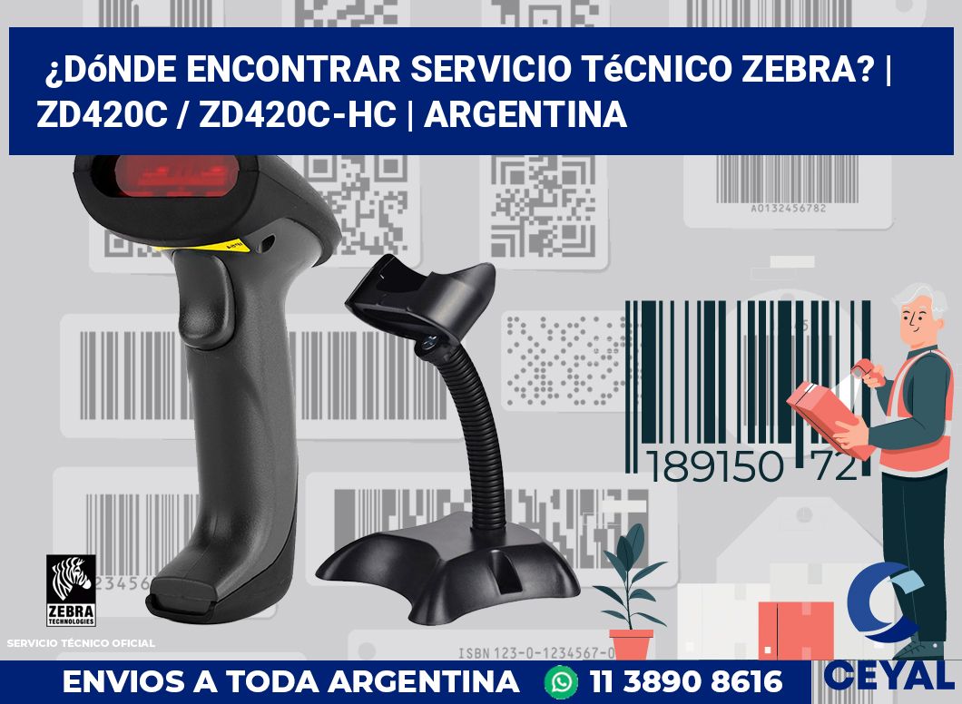 ¿Dónde encontrar servicio técnico Zebra? | ZD420c / ZD420c‑HC | Argentina