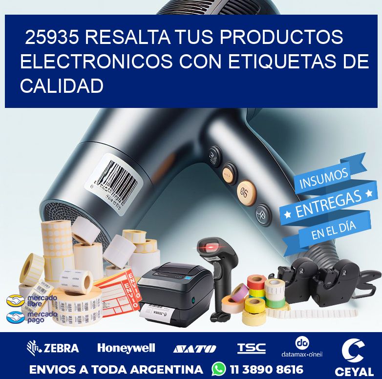 25935 RESALTA TUS PRODUCTOS ELECTRONICOS CON ETIQUETAS DE CALIDAD