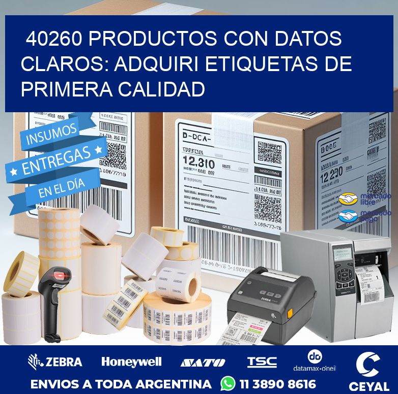 40260 PRODUCTOS CON DATOS CLAROS: ADQUIRI ETIQUETAS DE PRIMERA CALIDAD