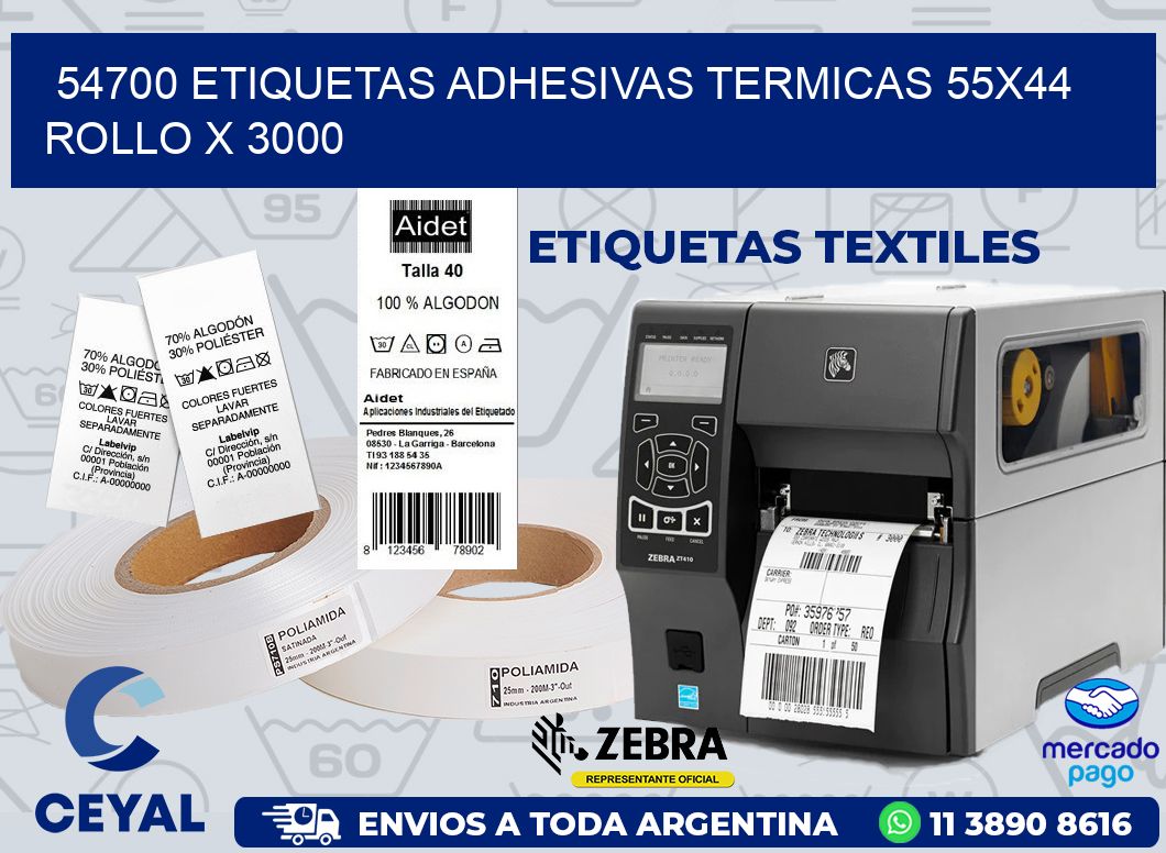 54700 ETIQUETAS ADHESIVAS TERMICAS 55X44 ROLLO X 3000