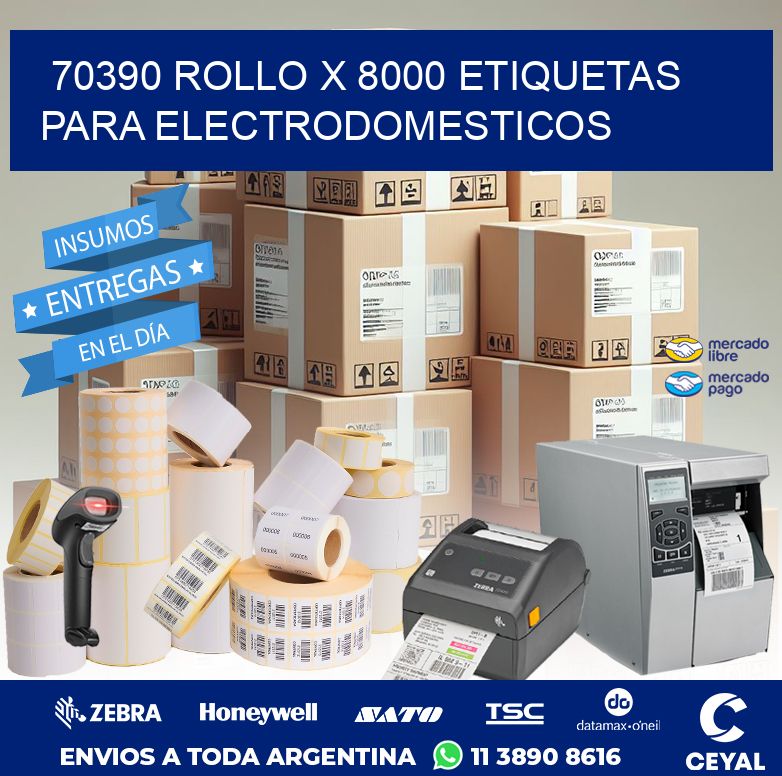 70390 ROLLO X 8000 ETIQUETAS PARA ELECTRODOMESTICOS