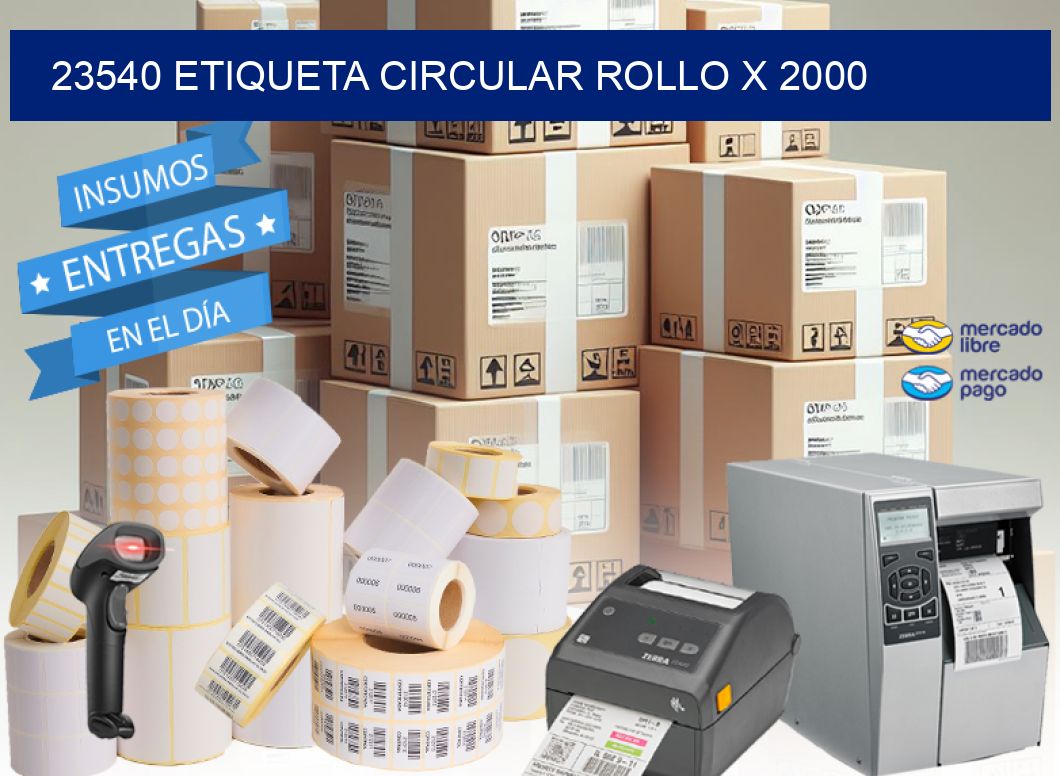 23540 ETIQUETA CIRCULAR ROLLO X 2000