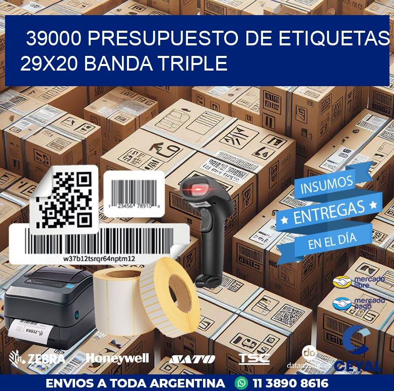 39000 PRESUPUESTO DE ETIQUETAS 29X20 BANDA TRIPLE