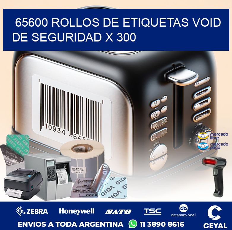 65600 ROLLOS DE ETIQUETAS VOID DE SEGURIDAD X 300