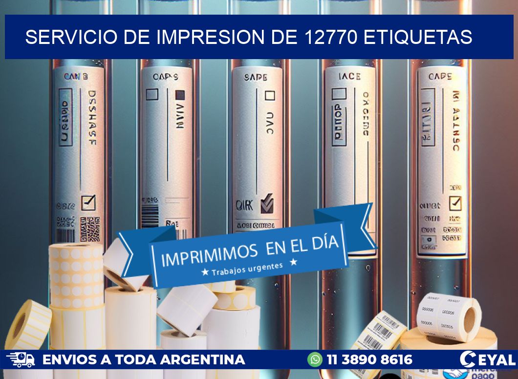 SERVICIO DE IMPRESION DE 12770 ETIQUETAS