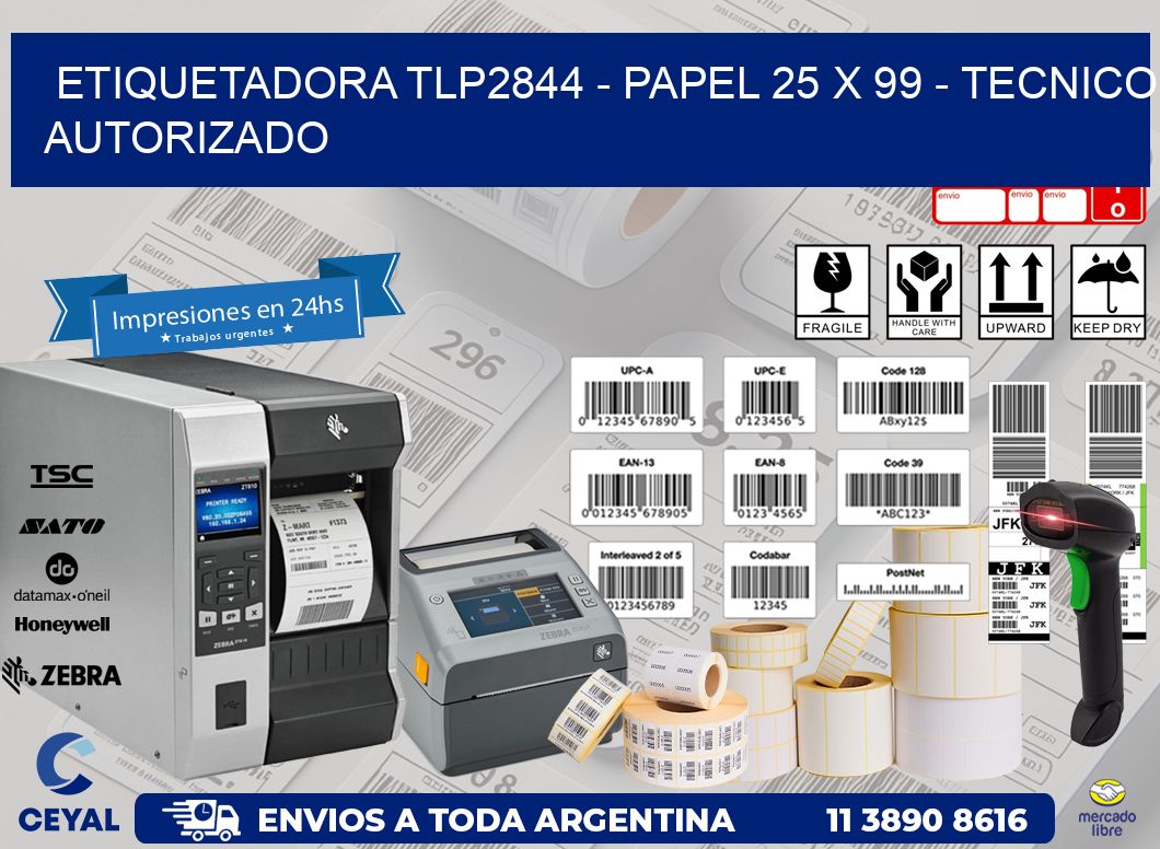ETIQUETADORA TLP2844 – PAPEL 25 x 99 – TECNICO AUTORIZADO