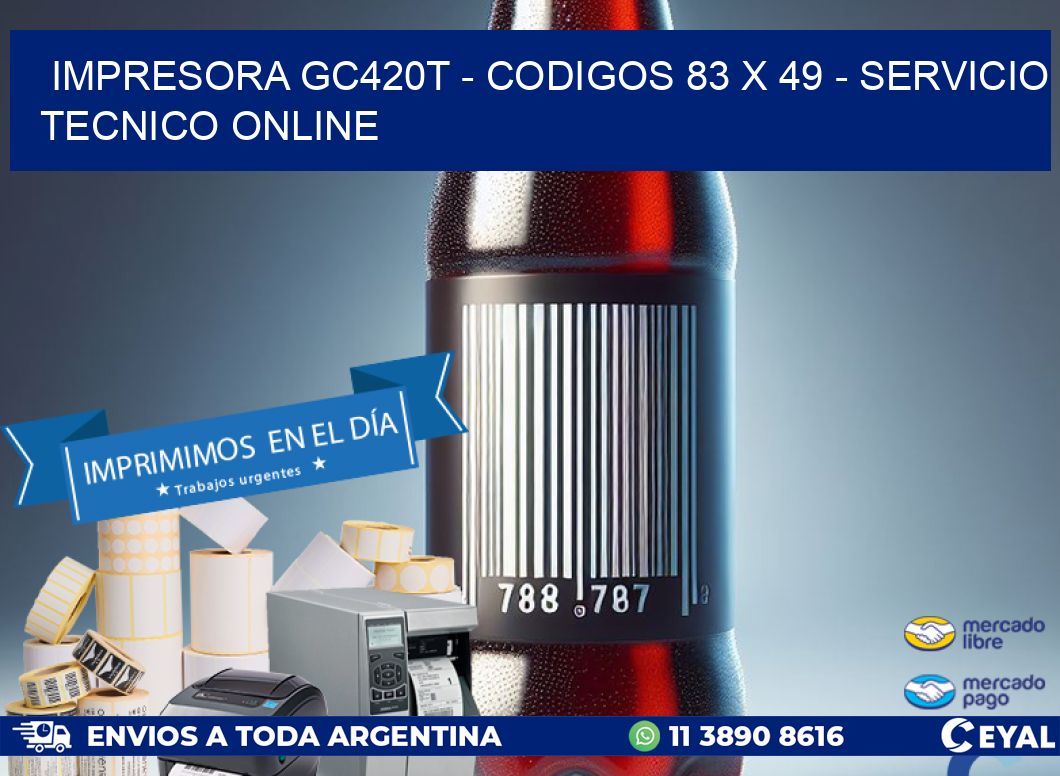 IMPRESORA GC420T – CODIGOS 83 x 49 – SERVICIO TECNICO ONLINE