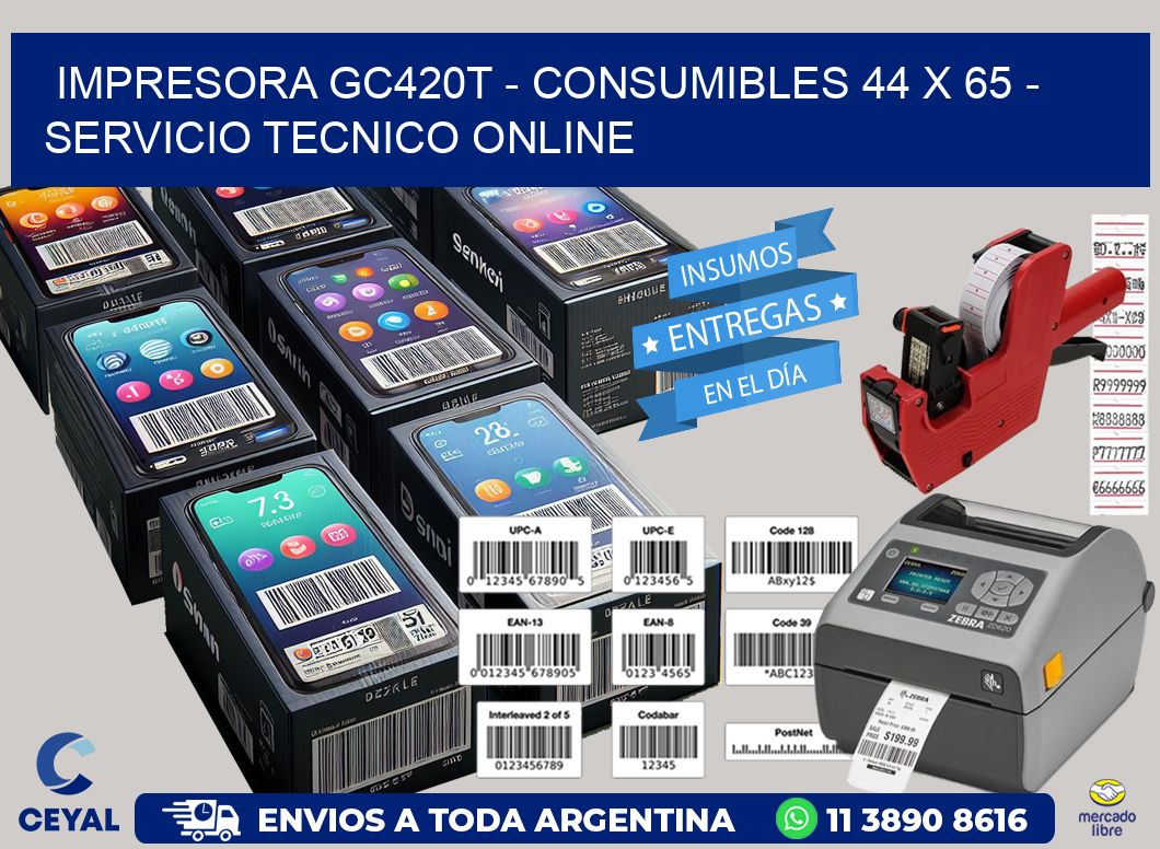 IMPRESORA GC420T – CONSUMIBLES 44 x 65 – SERVICIO TECNICO ONLINE