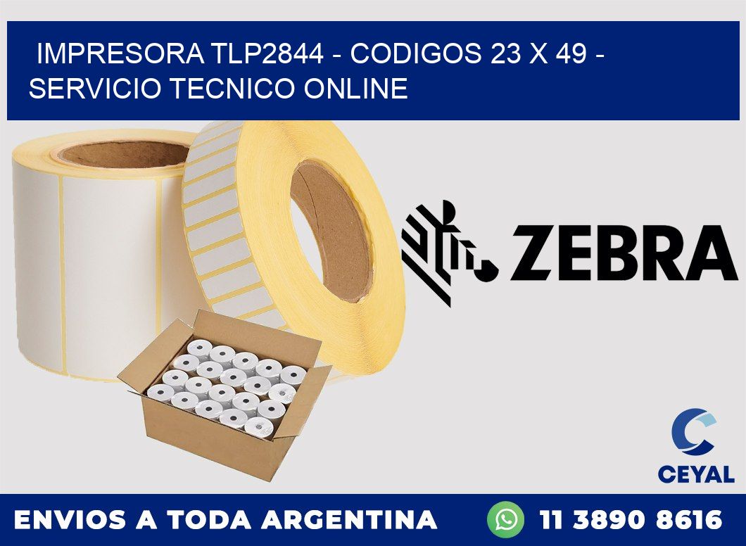 IMPRESORA TLP2844 - CODIGOS 23 x 49 - SERVICIO TECNICO ONLINE