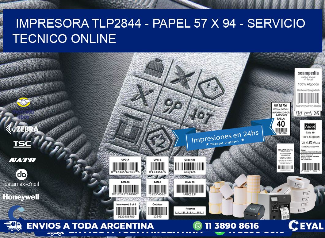 IMPRESORA TLP2844 - PAPEL 57 x 94 - SERVICIO TECNICO ONLINE