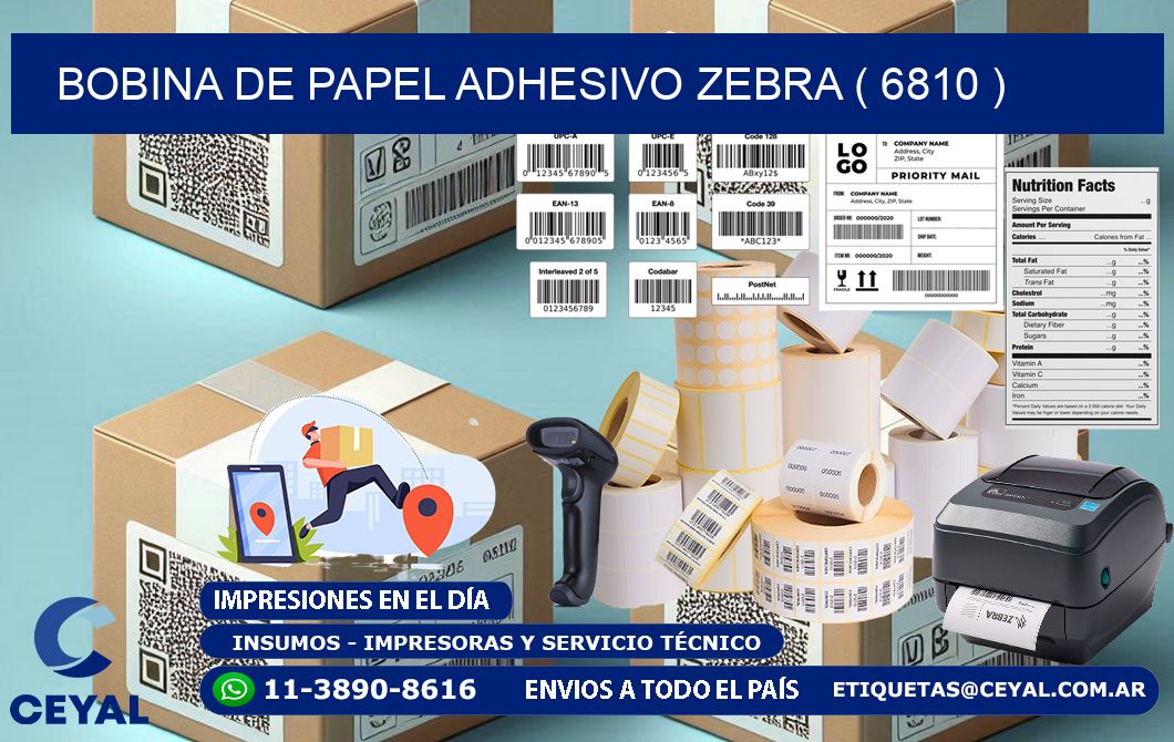 BOBINA DE PAPEL ADHESIVO ZEBRA ( 6810 )