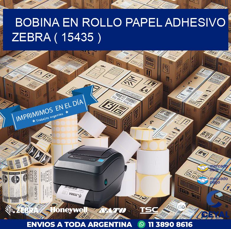 BOBINA EN ROLLO PAPEL ADHESIVO ZEBRA ( 15435 )