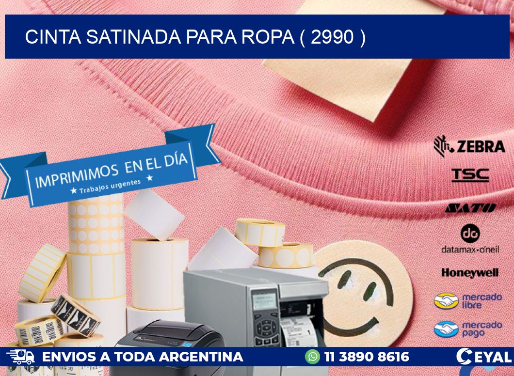 CINTA SATINADA PARA ROPA ( 2990 )