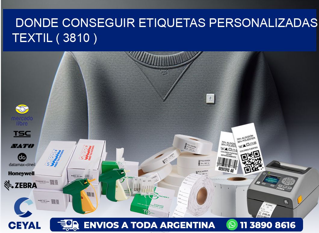 DONDE CONSEGUIR ETIQUETAS PERSONALIZADAS TEXTIL ( 3810 )