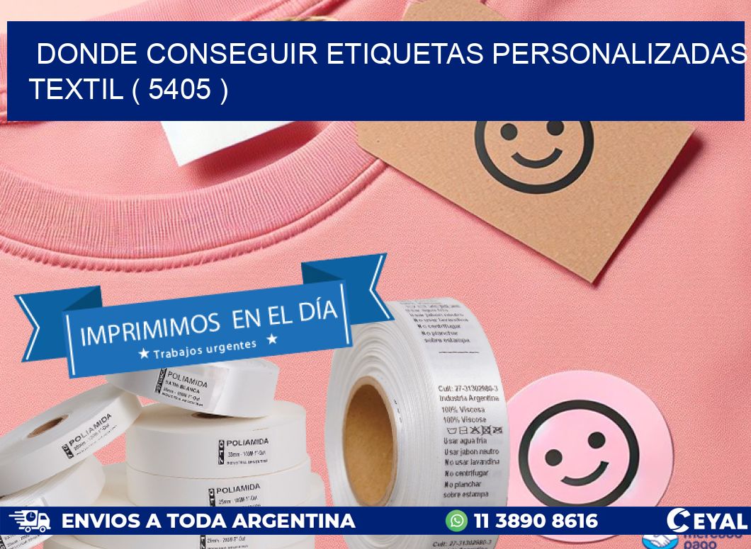 DONDE CONSEGUIR ETIQUETAS PERSONALIZADAS TEXTIL ( 5405 )