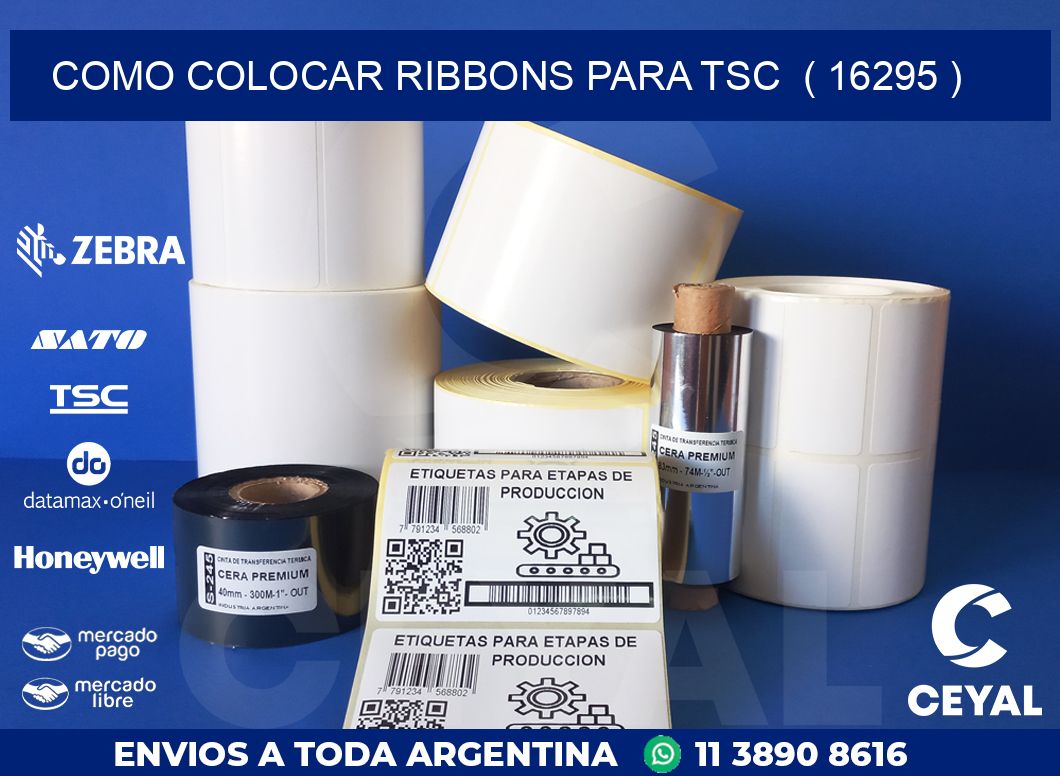 COMO COLOCAR RIBBONS PARA TSC  ( 16295 )