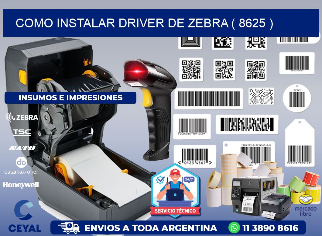 COMO INSTALAR DRIVER DE ZEBRA ( 8625 )