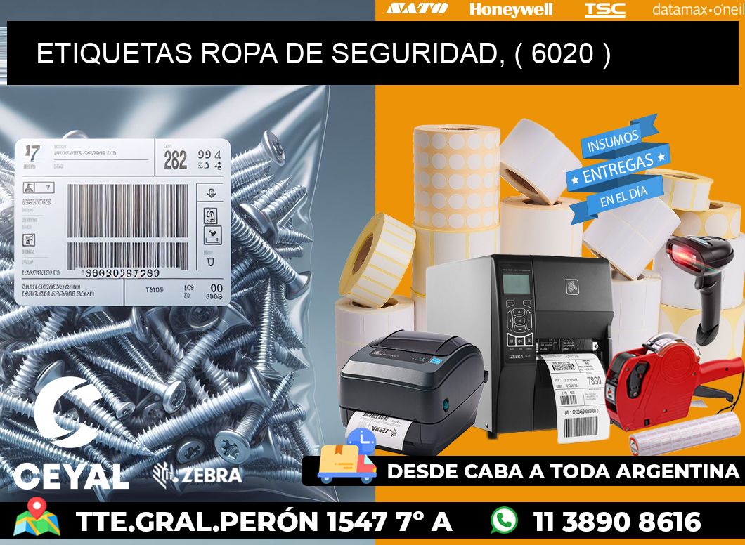 ETIQUETAS ROPA DE SEGURIDAD, ( 6020 )