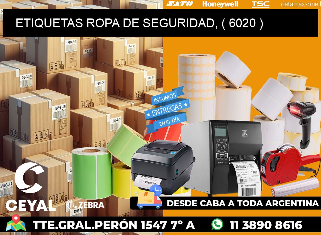 ETIQUETAS ROPA DE SEGURIDAD, ( 6020 )