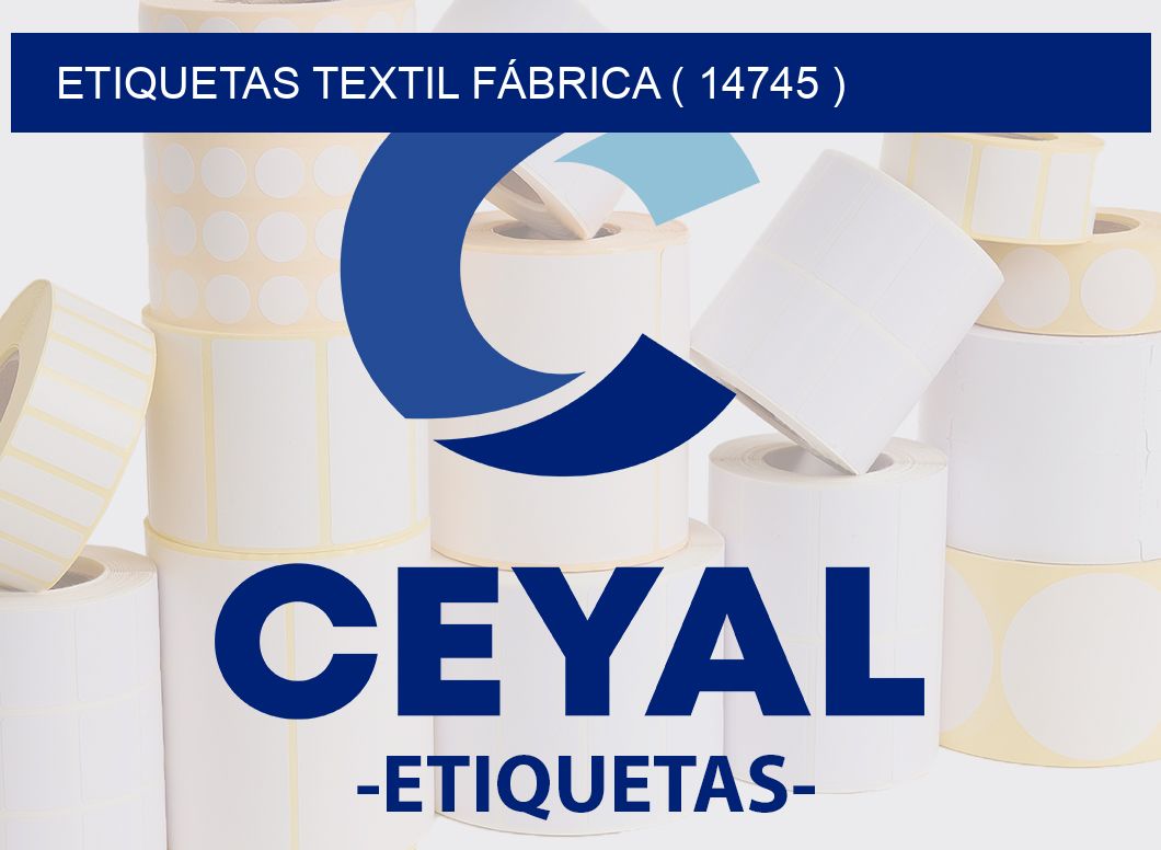 ETIQUETAS TEXTIL FÁBRICA ( 14745 )