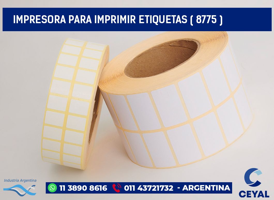 IMPRESORA PARA IMPRIMIR ETIQUETAS ( 8775 )