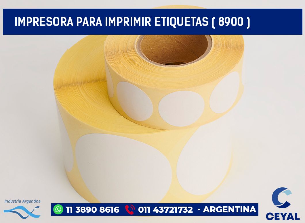 IMPRESORA PARA IMPRIMIR ETIQUETAS ( 8900 )