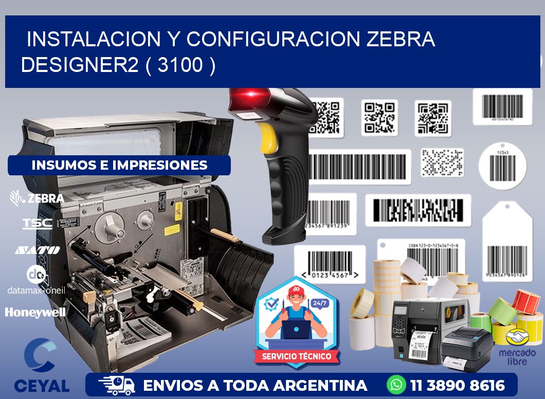 INSTALACION Y CONFIGURACION ZEBRA DESIGNER2 ( 3100 )