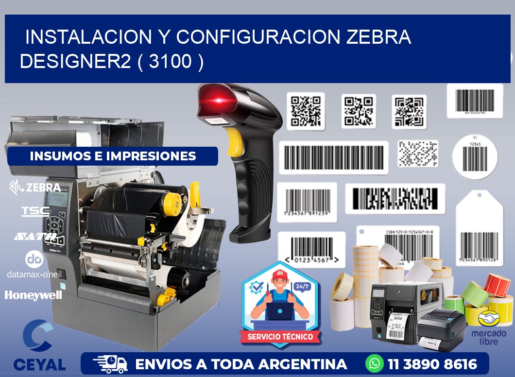 INSTALACION Y CONFIGURACION ZEBRA DESIGNER2 ( 3100 )