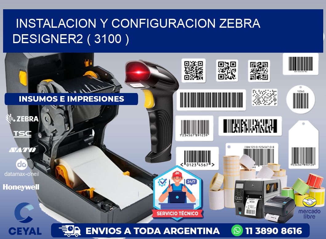 INSTALACION Y CONFIGURACION ZEBRA DESIGNER2 ( 3100 )