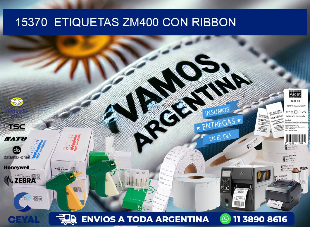 15370  ETIQUETAS ZM400 CON RIBBON