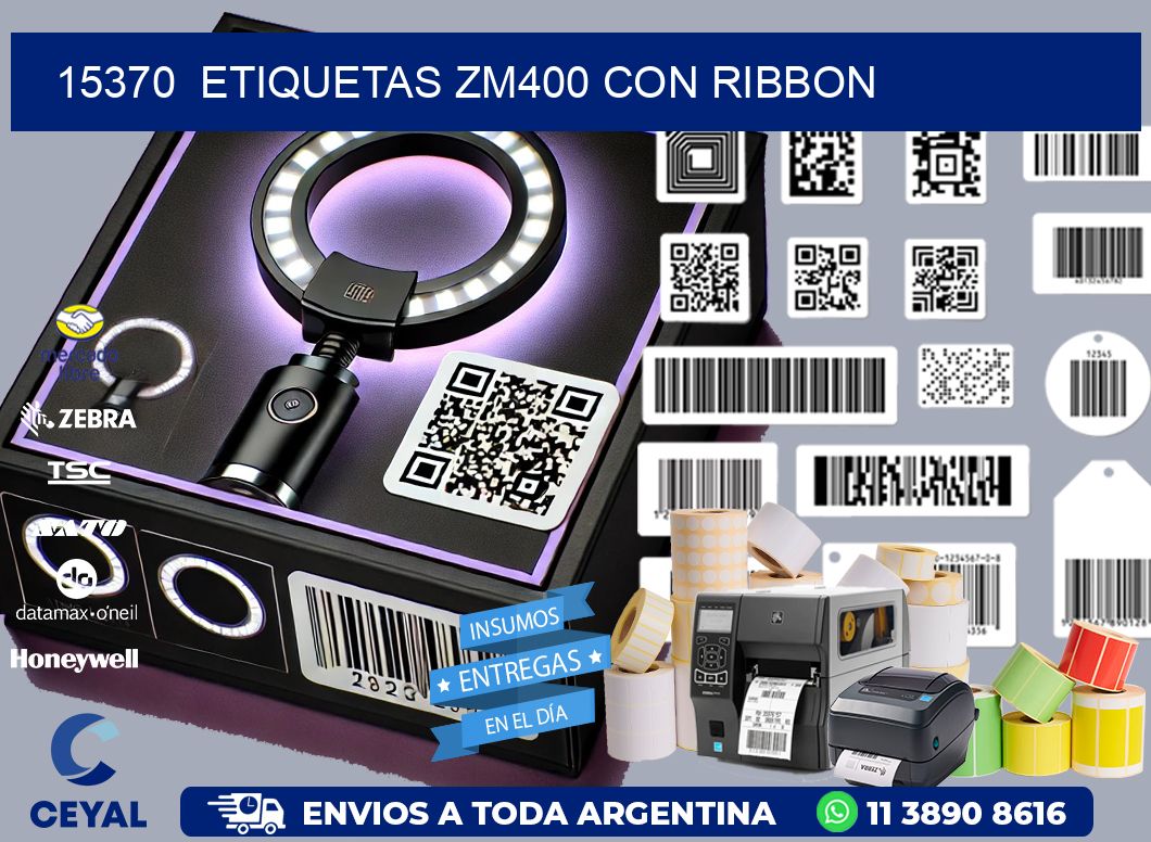 15370  ETIQUETAS ZM400 CON RIBBON