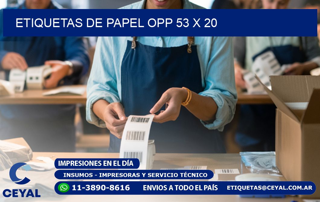 ETIQUETAS DE PAPEL OPP 53 x 20