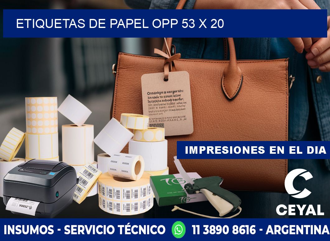 ETIQUETAS DE PAPEL OPP 53 x 20