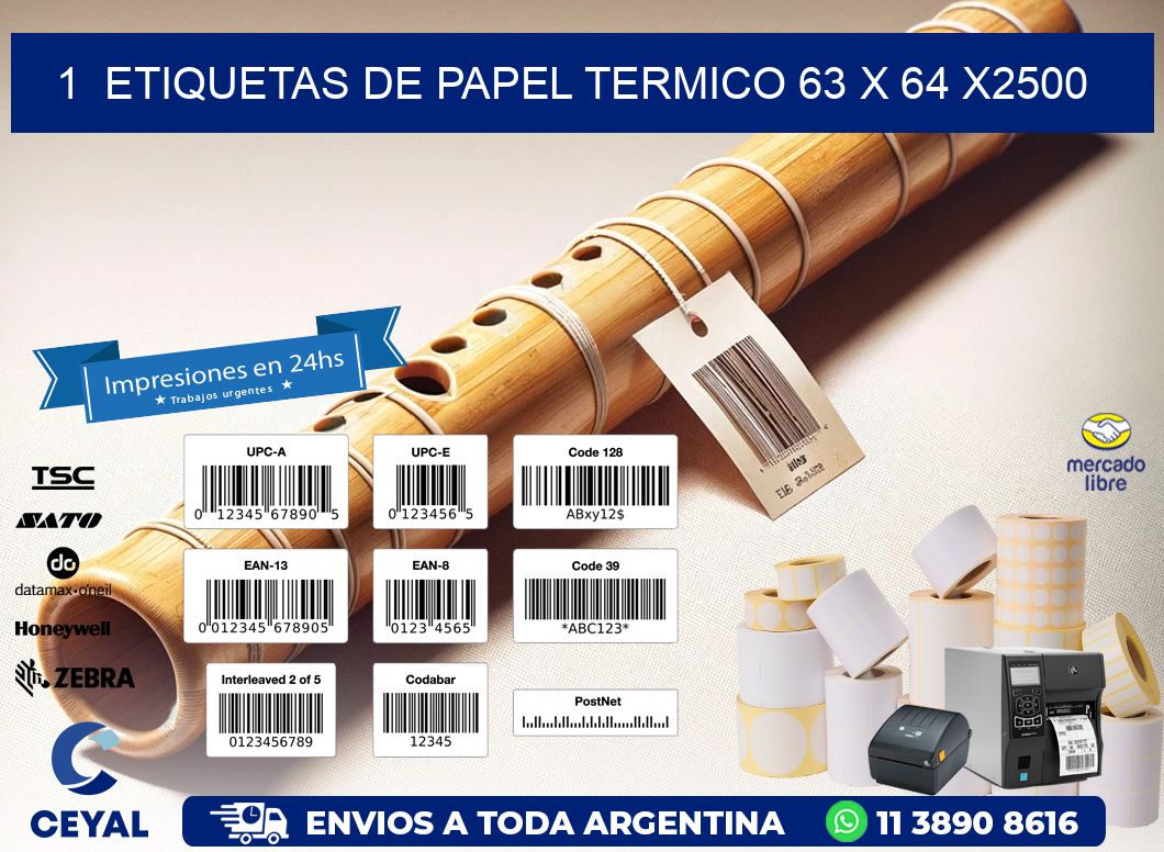 1  ETIQUETAS DE PAPEL TERMICO 63 x 64 X2500