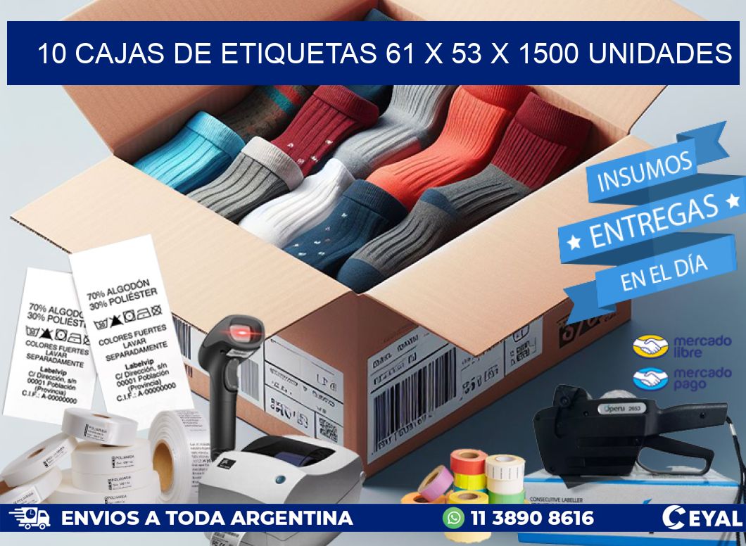 10 CAJAS DE ETIQUETAS 61 x 53 X 1500 UNIDADES