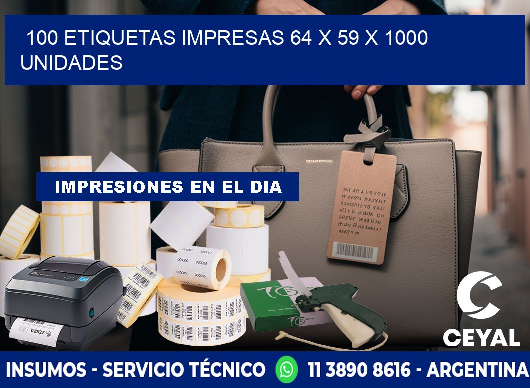 100 ETIQUETAS IMPRESAS 64 x 59 X 1000 UNIDADES