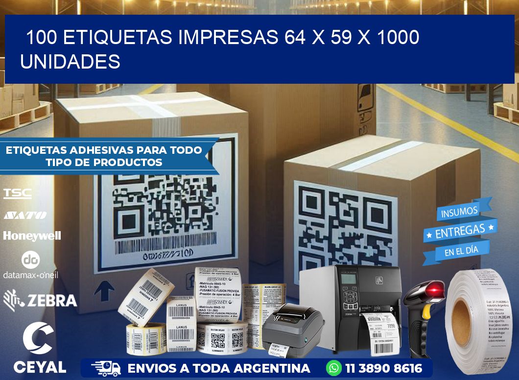 100 ETIQUETAS IMPRESAS 64 x 59 X 1000 UNIDADES