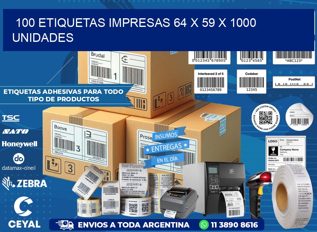 100 ETIQUETAS IMPRESAS 64 x 59 X 1000 UNIDADES