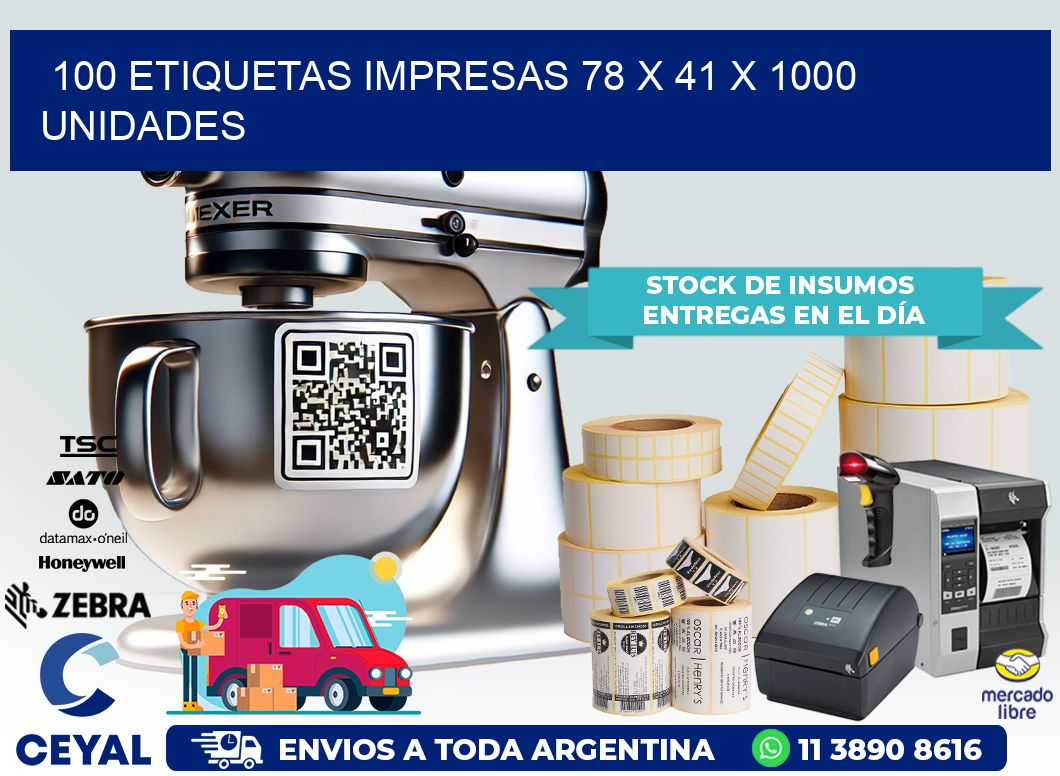 100 ETIQUETAS IMPRESAS 78 x 41 X 1000 UNIDADES