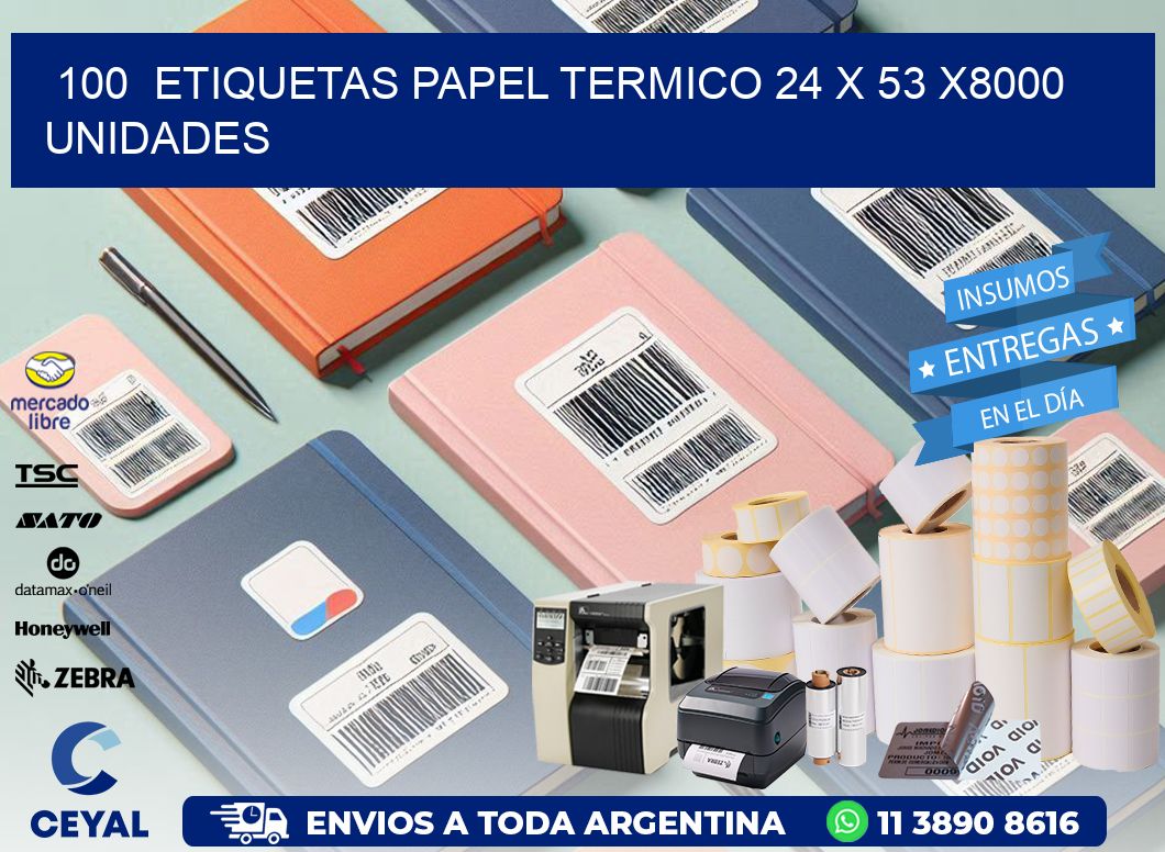 100  ETIQUETAS PAPEL TERMICO 24 x 53 X8000 UNIDADES