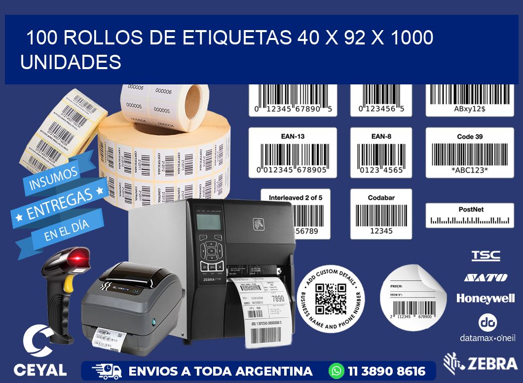 100 ROLLOS DE ETIQUETAS 40 x 92 X 1000 UNIDADES