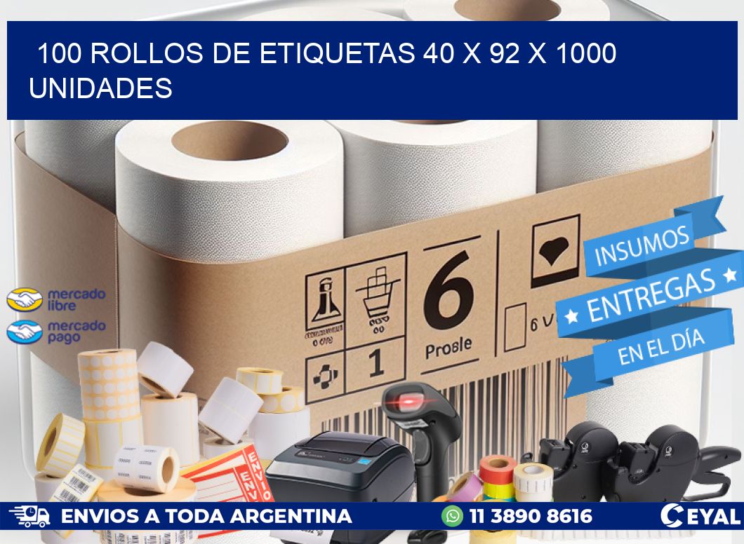 100 ROLLOS DE ETIQUETAS 40 x 92 X 1000 UNIDADES